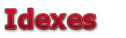 Indexes